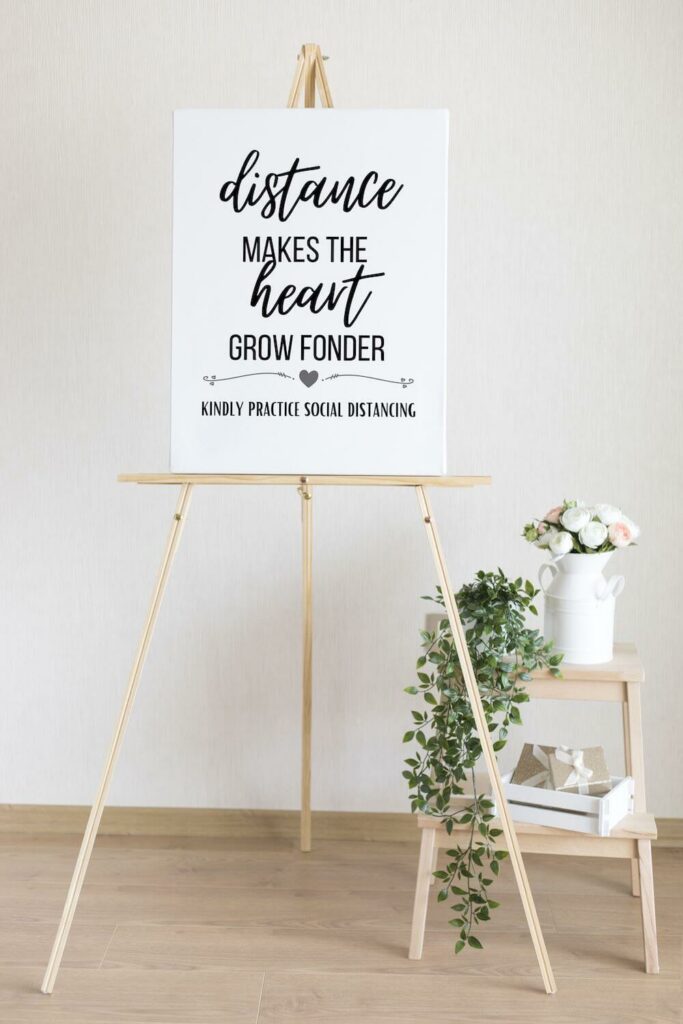 a distance makes the heart grow fonder sign